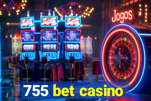 755 bet casino